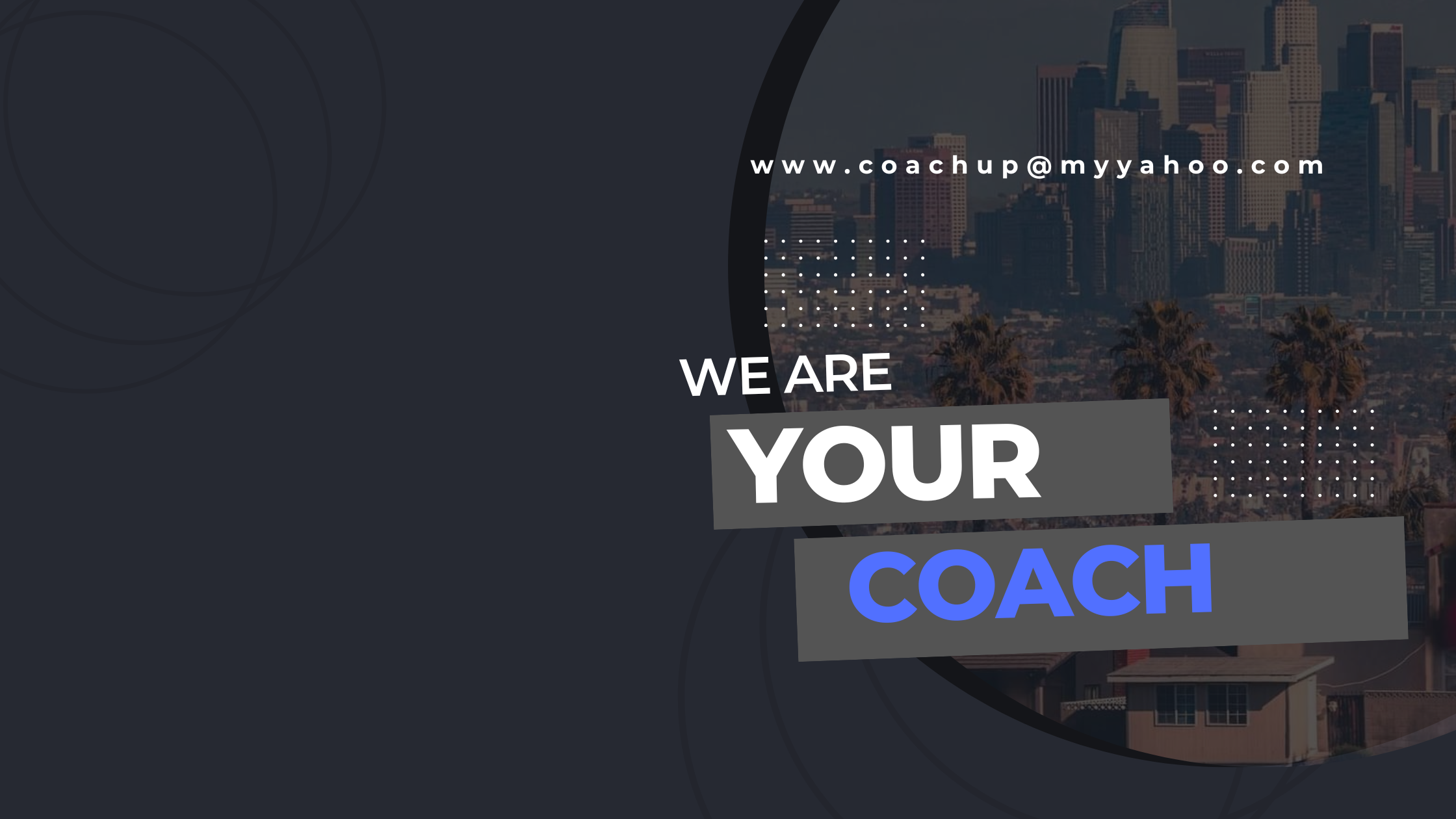 We Are Your Coach - Coach-Up Financial Coaching